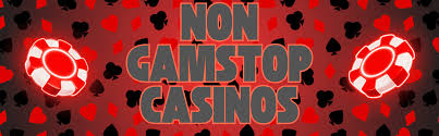 Exploring Online Casinos Not Blocked by Gamstop Regulations